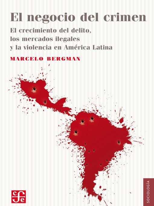 Title details for El negocio del crimen by Marcelo Bergman - Available